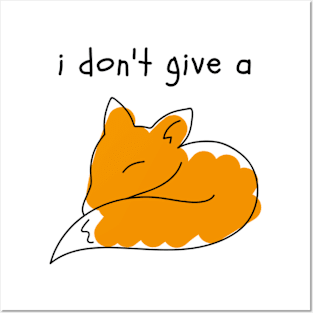 I Don't Give a Fox Posters and Art